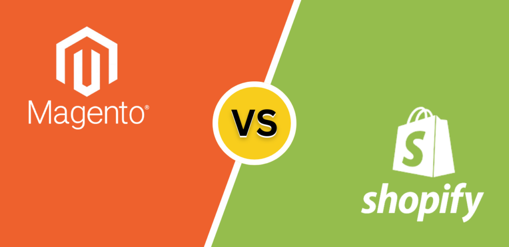 Magento Vs. Shopify Detailed Comparison, if Magento store or new Shopify store is better