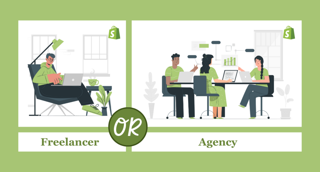 Shopify Freelancers vs Shopify Agencie What Are You Looking To Hire