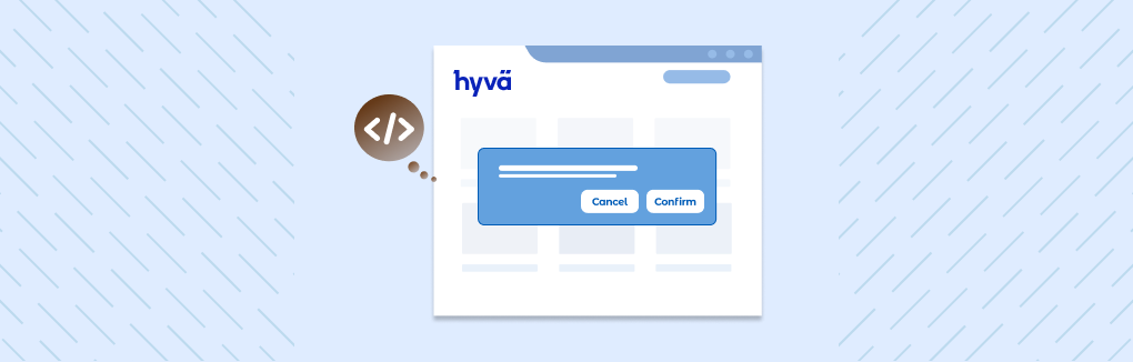 How to create Confirmation Dialog in Hyva themes