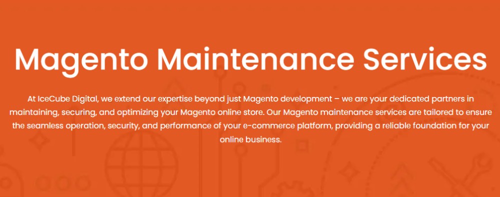 Icecube digital magento maintenance service