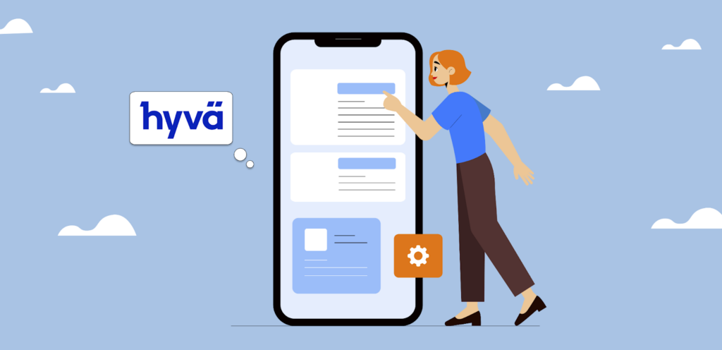 How Mobile-friendliness of Hyva helps with better UI UX