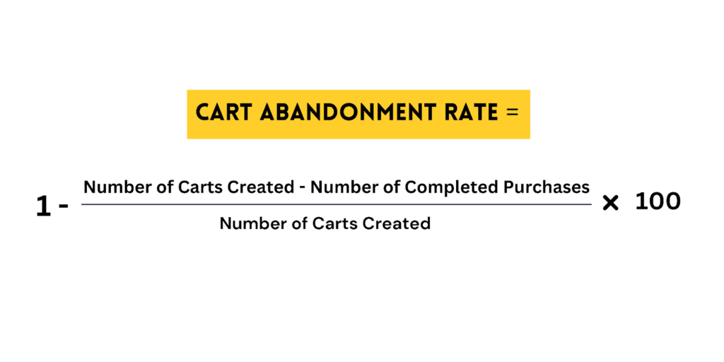 Formula to calculate cart abandonment rate