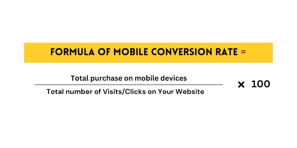 The formula to calculate mobile conversion rate