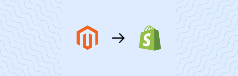 Magento to Shopify Migration Checklist [For Beginners]