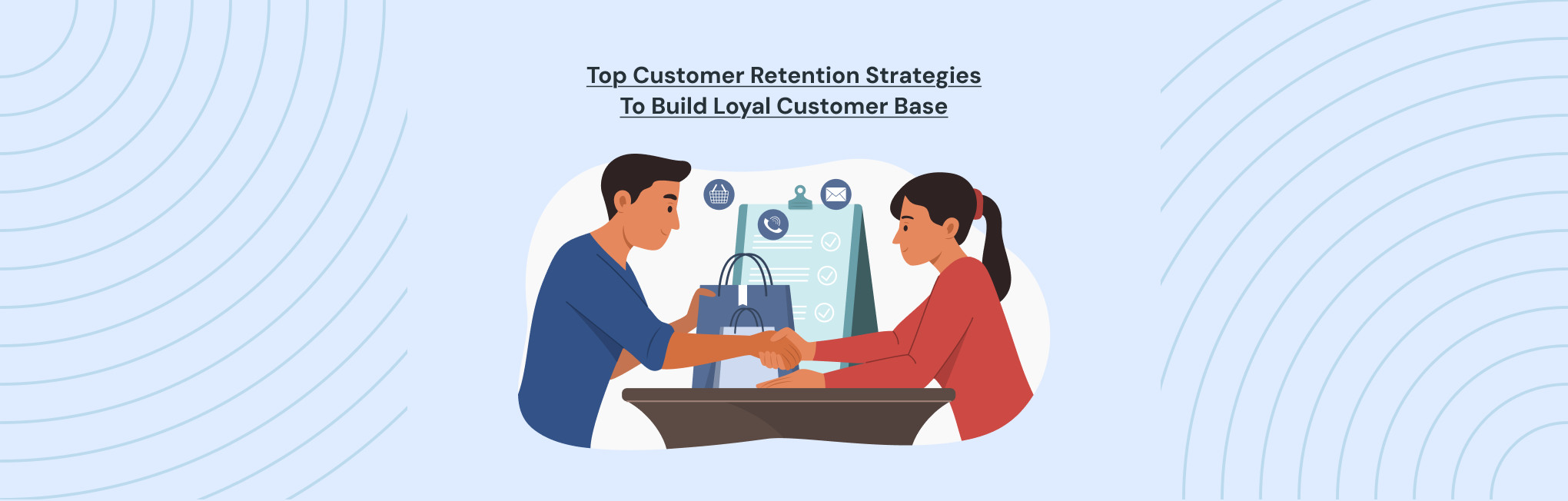 Customer Retention Strategies for eCommerce Customer Retention Strategies for eCommerce