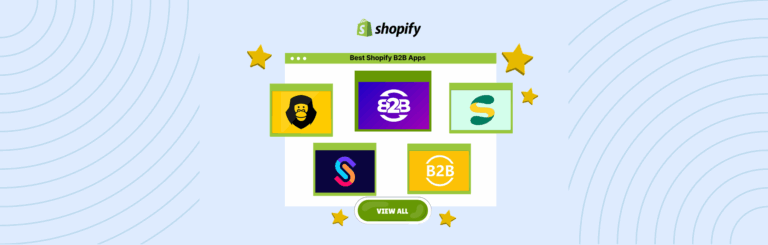 Best Shopify B2B Apps