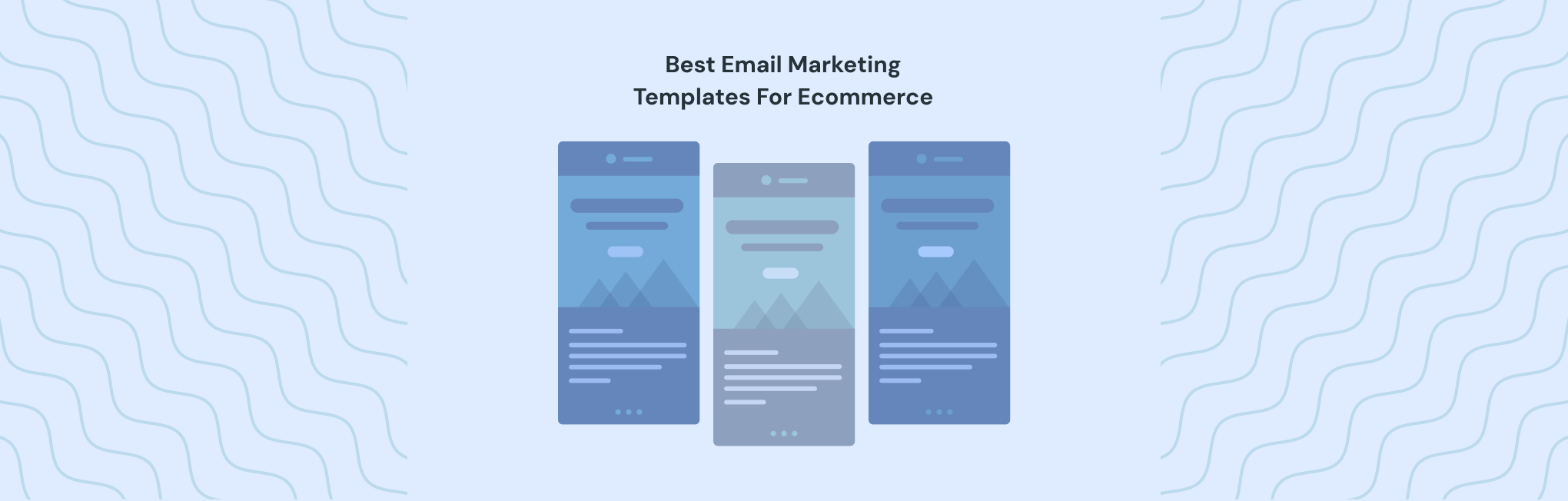 30+ email marketing templates for eCommerce brands Email Marketing Templates