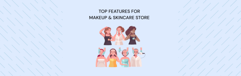 Features for Makeup and Skincare Store