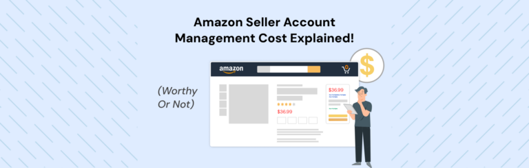 Is It Worth Investing in Amazon Seller Account Management