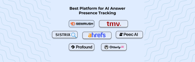 Best Platform for AI Answer Presence Tracking